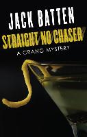Straight No Chaser: A Crang Mystery