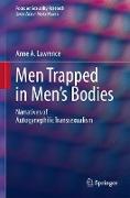 Men Trapped in Men's Bodies