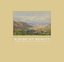 Mine of Beauty: Landscapes by William Trost Richards