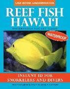 Reef Fish Hawai'i: Waterproof Pocket Guide: Instant Id for Snorkelers and Divers