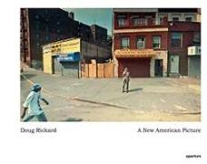 Doug Rickard: A New American Picture