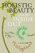 Holistic Beauty from the Inside Out