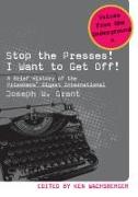 Stop the Presses! I Want to Get Off!: A Brief History of the Prisoners' Digest International