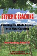 Systemic Coaching: Coaching the Whole Person with Meta-Coaching