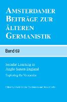 Secular Learning in Anglo-Saxon England: Exploring the Vernacular