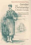 Gender and Christianity in Modern Europe: Beyond the Feminization Thesis