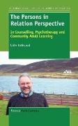 The Persons in Relation Perspective: In Counselling, Psychotherapy and Community Adult Learning