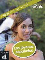 Los jóvenes españoles. Colección marca españa. A2-B1. (Incl. CD)