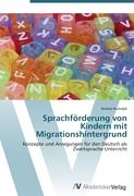 Sprachförderung von Kindern mit Migrationshintergrund