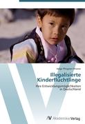 Illegalisierte Kinderflüchtlinge