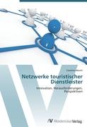 Netzwerke touristischer Dienstleister
