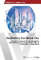 Facilitating the Global City