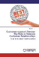 Customer-support Service-The Role in Telecom Customer Relationships