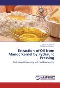 Extraction of Oil from Mango Kernel by Hydraulic Pressing