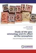 Study of the geo-seismology and it's effect on the ionosphere