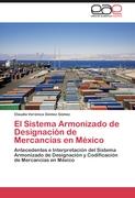 El Sistema Armonizado de Designación de Mercancías en México
