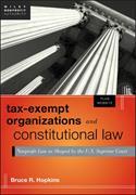 Tax-Exempt Organizations and Constitutional Law: Nonprofit Law as Shaped by the U.S. Supreme Court