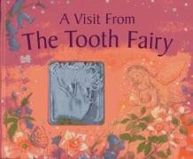 A Visit from the Tooth Fairy [With Bag]