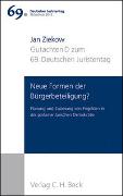 Verhandlungen des 69. Deutschen Juristentages München 2012 Bd. I: Gutachten Teil D: Neue Formen der Bürgerbeteiligung?