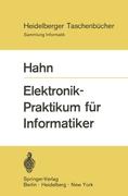 Elektronik-Praktikum für Informatiker