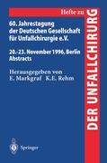 60. Jahrestagung der Deutschen Gesellschaft für Unfallchirurgie e.V