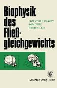 Biophysik des Fließgleichgewichts