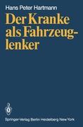 Der Kranke als Fahrzeuglenker