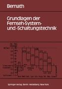 Grundlagen der Fernseh-System- und -Schaltungstechnik