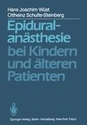 Epiduralanästhesie bei Kindern und älteren Patienten