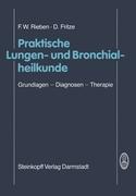 Praktische Lungen- und Bronchialheilkunde