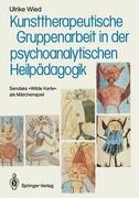 Kunsttherapeutische Gruppenarbeit in der psychoanalytischen Heilpädagogik