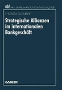 Strategische Allianzen im internationalen Bankgeschäft