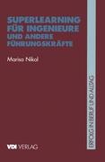 Superlearning für Ingenieure und andere Führungskräfte