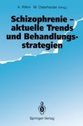 Schizophrenie ¿ aktuelle Trends und Behandlungsstrategien