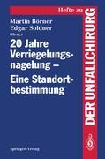 20 Jahre Verriegelungsnagelung ¿ Eine Standortbestimmung