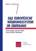 Das Europäische Währungssystem im Übergang