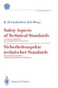 Safety Aspects of Technical Standards / Sicherheitsaspekte technischer Standards