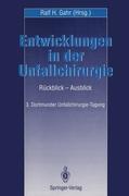 Entwicklungen in der Unfallchirurgie