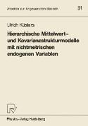 Hierarchische Mittelwert- und Kovarianzstrukturmodelle mit nichtmetrischen endogenen Variablen