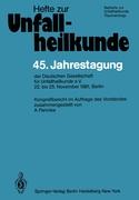 45. Jahrestagung der Deutschen Gesellschaft für Unfallheilkunde e.V