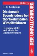 Die dorsale Spondylodese bei thorakolumbalen Wirbelfrakturen