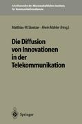 Die Diffusion von Innovationen in der Telekommunikation