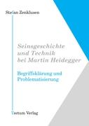 Seinsgeschichte und Technik bei Martin Heidegger