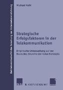 Strategische Erfolgsfaktoren in der Telekommunikation