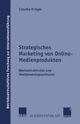 Strategisches Marketing von Online-Medienprodukten