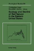 Ecology and Decline of Red Spruce in the Eastern United States