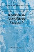 Instabilities and Nonequilibrium Structures V