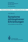 Symptome schizophrener Erkrankungen