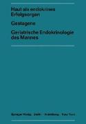 Haut als endokrines ErfolgsorganGestagene Geriatrische Endokrinologie des Mannes