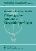Pathologische pulmonale Kurzschlußperfusion